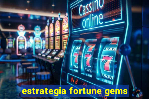 estrategia fortune gems